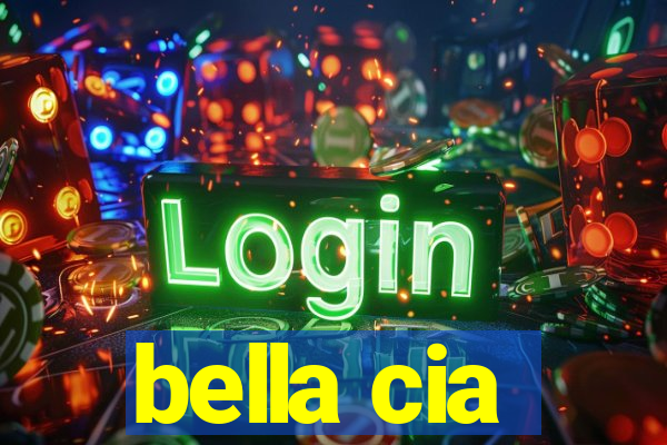 bella cia